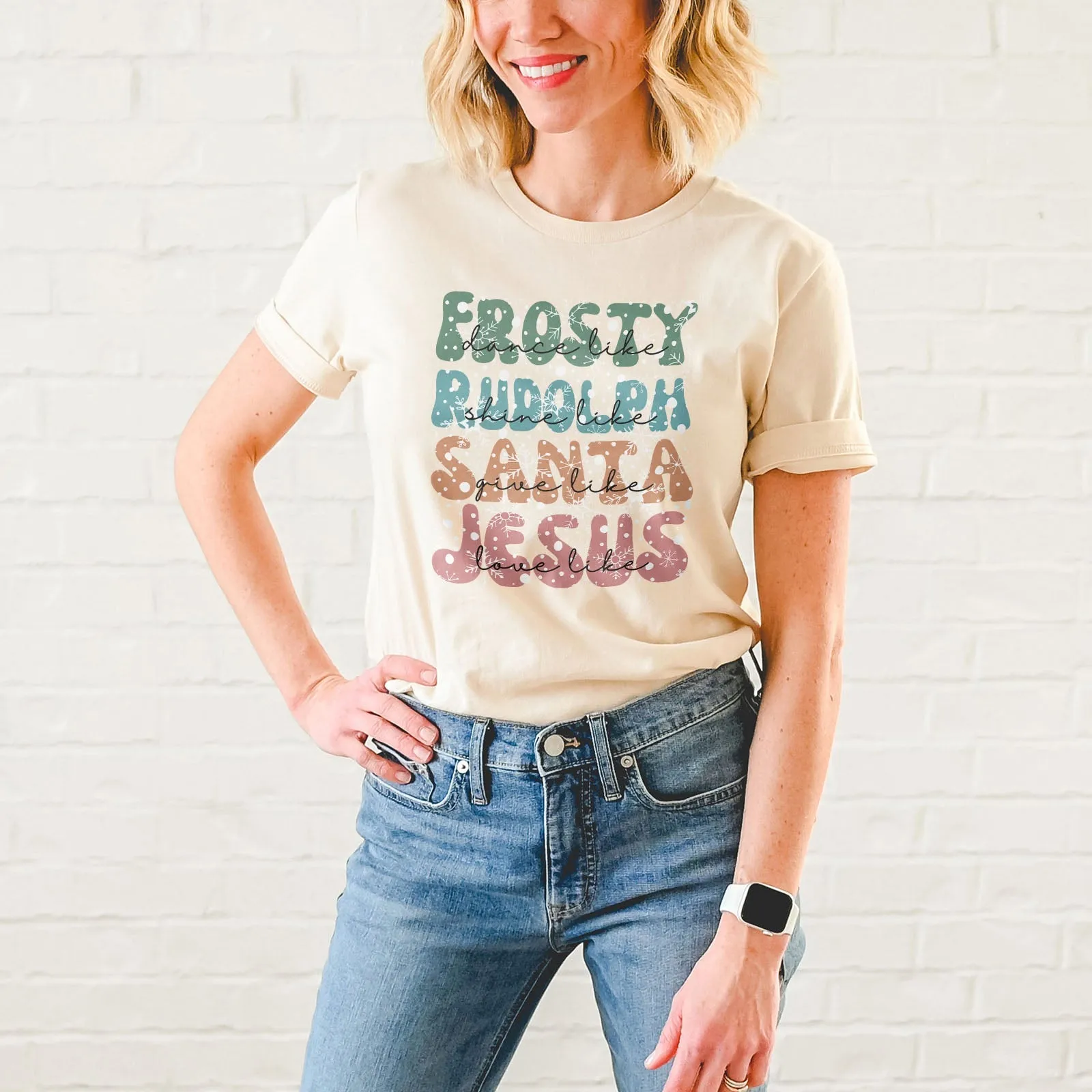 Dance Like Frosty Shine like Rudolph Give like Santa Love Like Jesus Tee Shirts For Women - Christian Shirts for Women