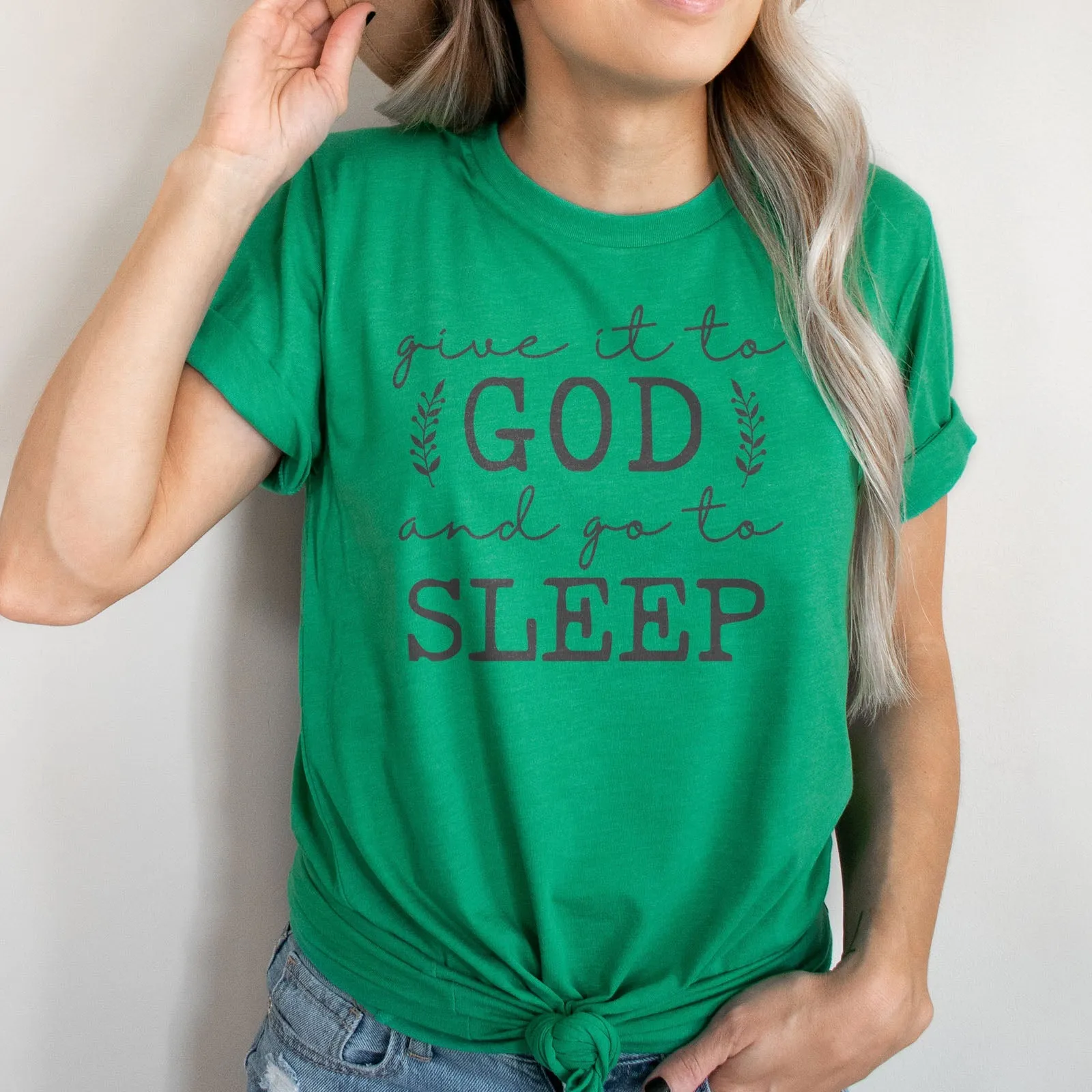 Give It To God & Go To Sleep Tee Shirts For Women - Christian Shirts for Women - Religious Tee Shirts