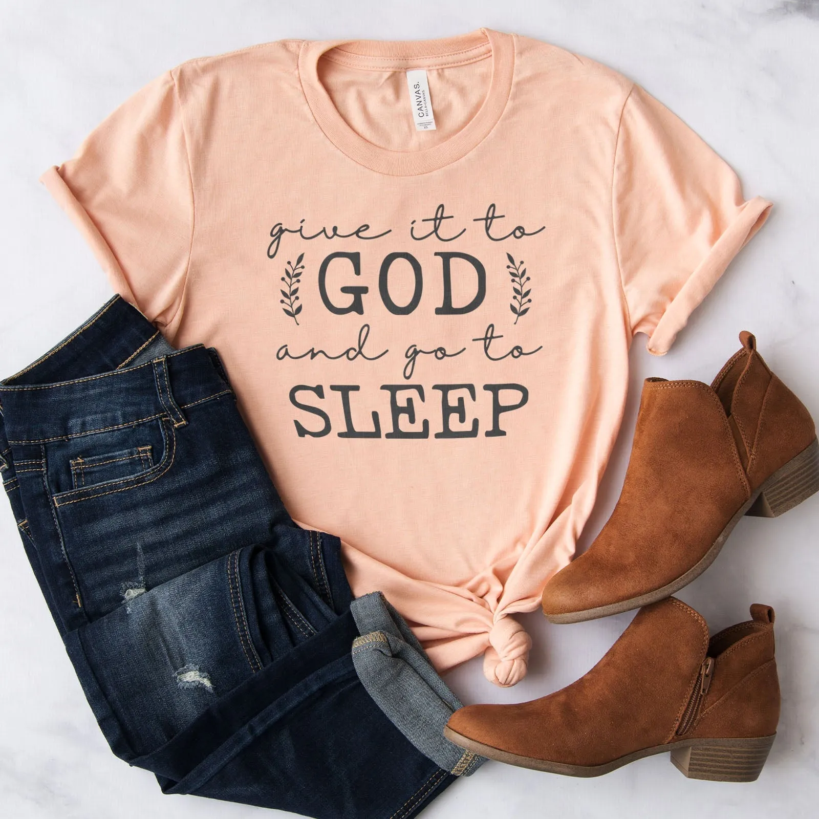 Give It To God & Go To Sleep Tee Shirts For Women - Christian Shirts for Women - Religious Tee Shirts