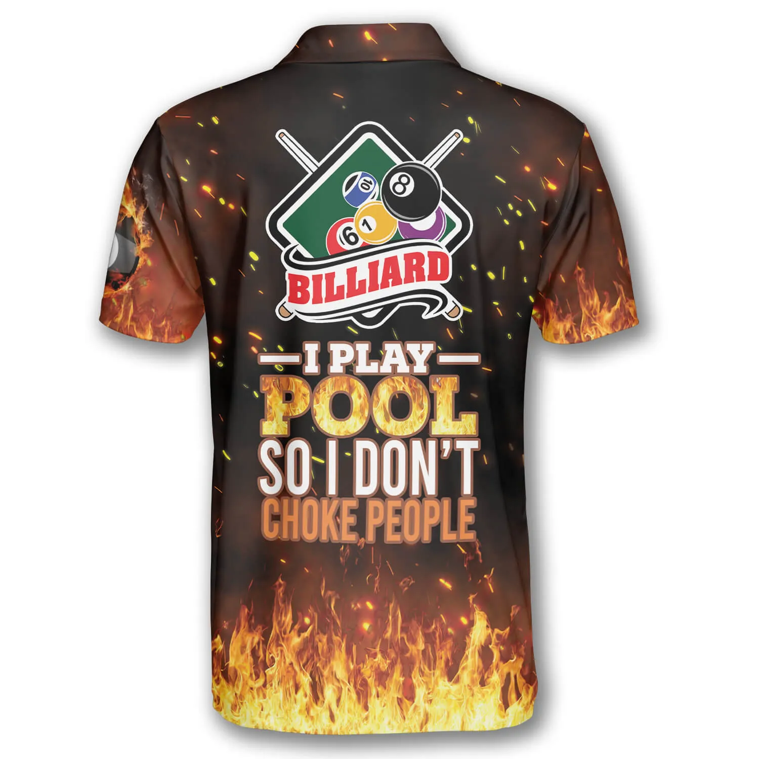 I Play Pool So I Don’t Choke People Custom Billiard Polo Shirts for Men, Ball Fire Billiard Shirt