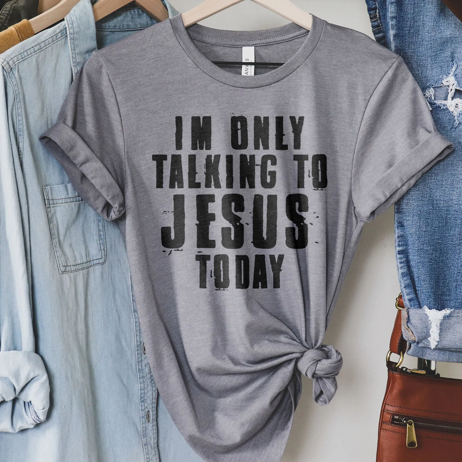 I'm Only Talking To Jesus Today Tee Shirts For Women - Christian Shirts for Women - Religious Tee Shirts