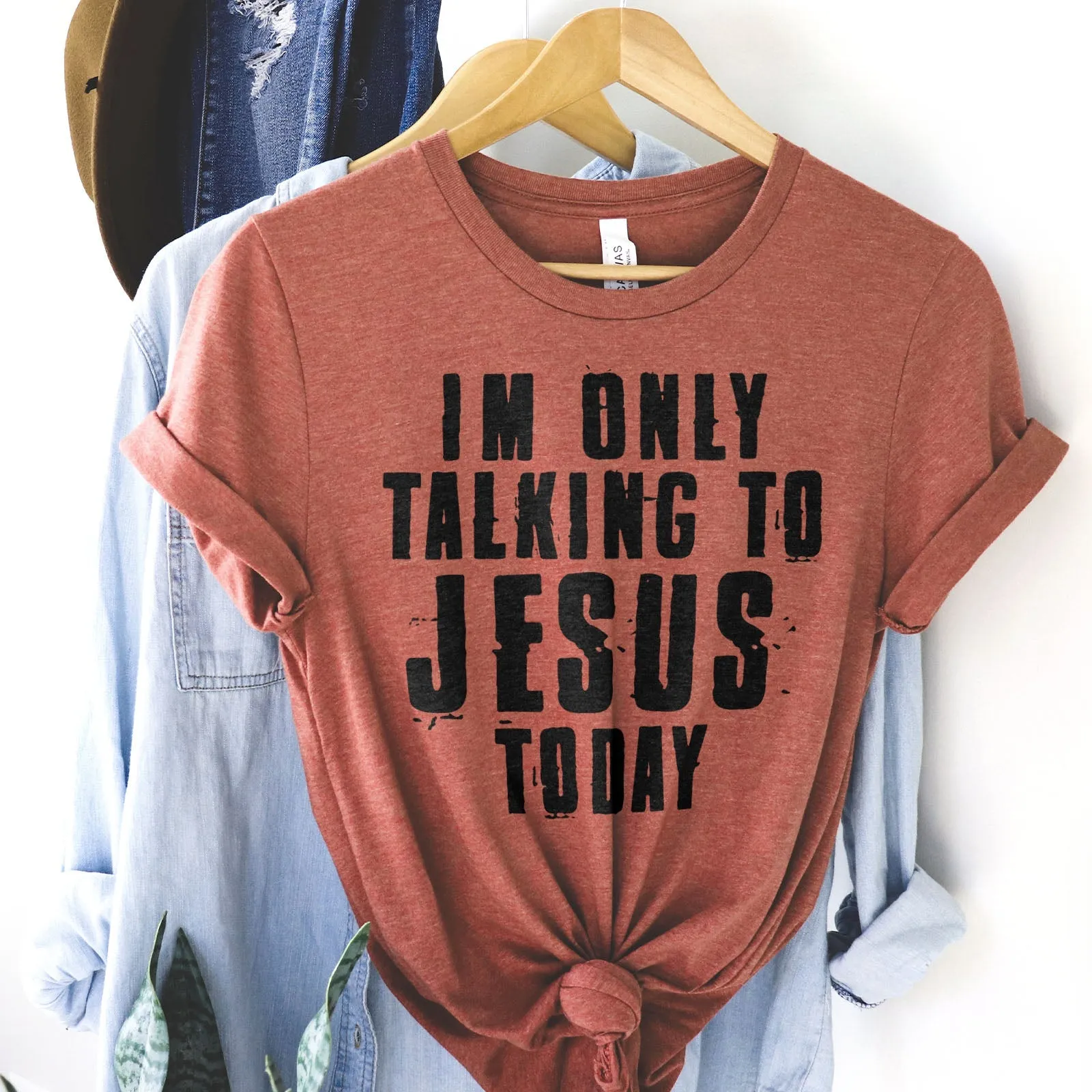 I'm Only Talking To Jesus Today Tee Shirts For Women - Christian Shirts for Women - Religious Tee Shirts