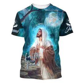 Jesus Picture Faith Over Fear 3d All Over Print Shirt - Christian 3d Shirts For Men Women