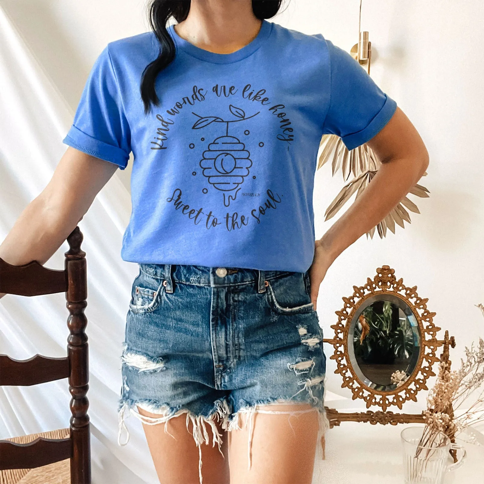 Kind words are like honey sweet to the soul Proverbs 16:24 Tee Shirts For Women - Christian Shirts for Women