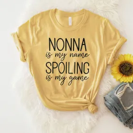 Nonna Is My Name Spoiling Is My Game Shirts For Women - Christian Shirts for Women - Religious Tee Shirts