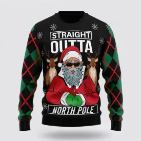 Santa Claus Straight Outta North Pole Ugly Christmas Sweater For Men And Women, Best Gift For Christmas, The Beautiful Winter Christmas Outfit